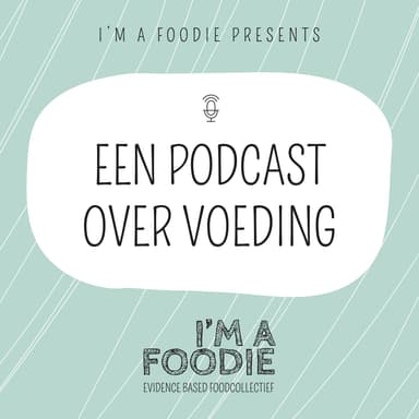 Een Podcast over Voeding & Broodje Jaap!